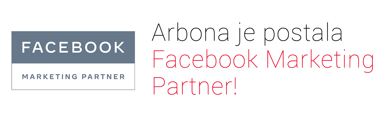 Arbona je postala prvi Facebook Marketing Partner za tehničke usluge u Hrvatskoj