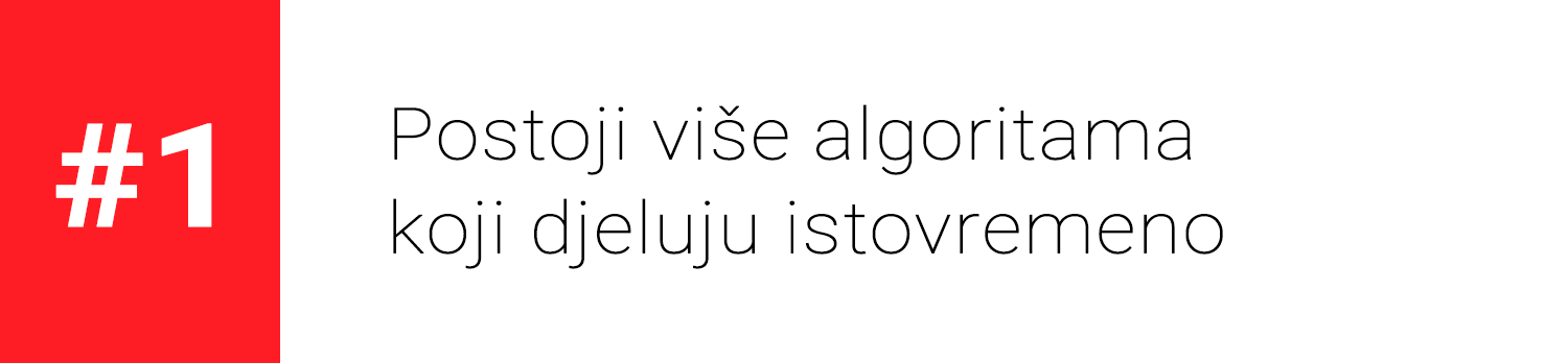 Pravilo 1. - Postoji više algoritama koji djeluju istovremeno