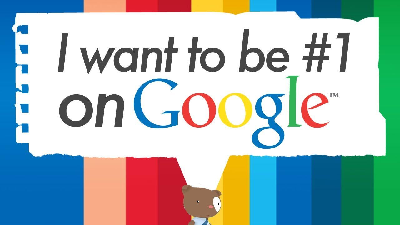 I want to be No.1 on Google