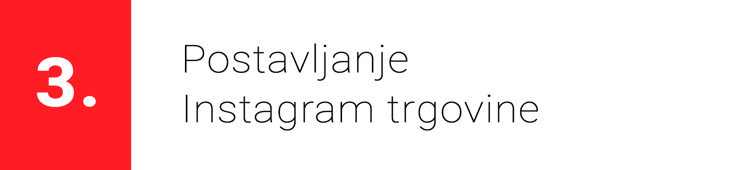 Pravilo 3. - Postavljanje Instagram trgovine