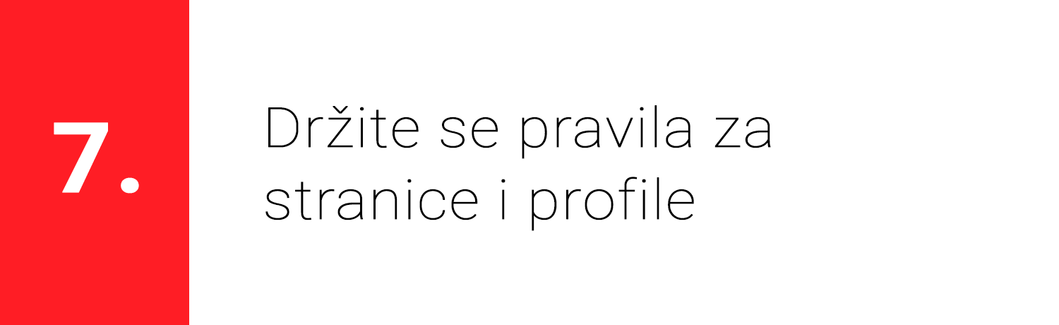 Pravilo 7. - Držite se pravila za stranice i profile