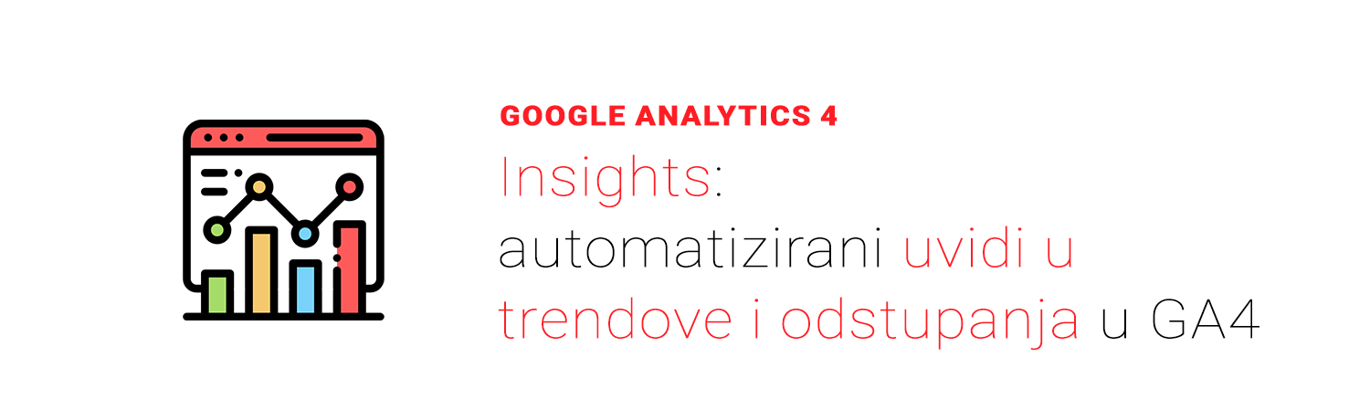 Insights: Automatizirani uvidi u trendove i odstupanja iz GA4
