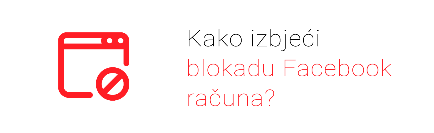 Kako izbjeći blokadu Facebook računa?