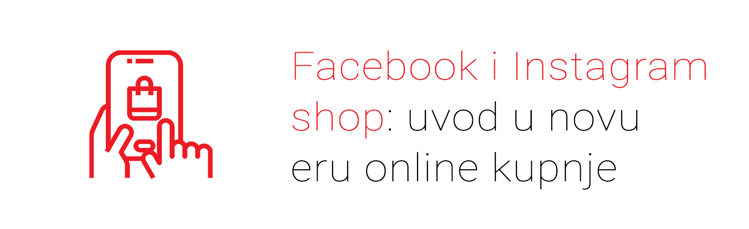 Facebook i Instagram shop: uvod u novu eru online kupnje