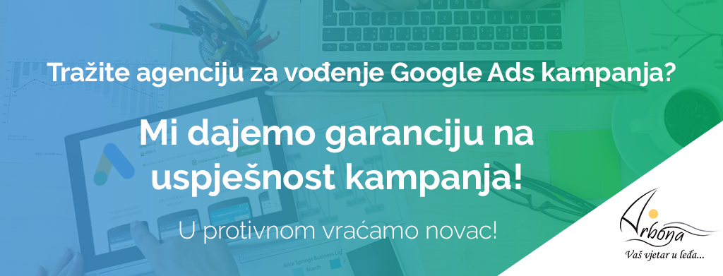 Garancija na vođenje Google Ads kampanja - Arbona