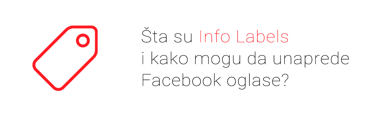 Što su Info Labels i kako mogu unaprijediti Facebook oglase?