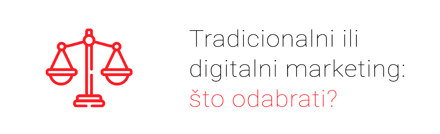 Tradicionalni ili digitalni marketing: što odabrati?